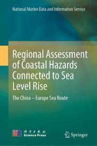 Regional Assessment of Coastal Hazards Connected to Sea Level Rise