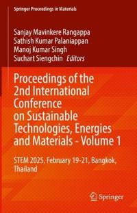 Proceedings of the 2nd International Conference on Sustainable Technologies, Energies and Materials - Volume 1