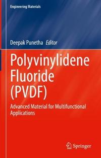 Polyvinylidene Fluoride (PVDF)