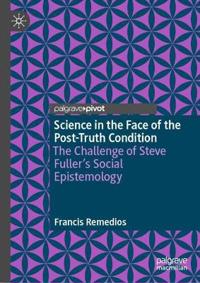 Science in the Face of the Post-Truth Condition