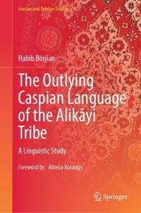 The Outlying Caspian Language of the Alikayi Tribe
