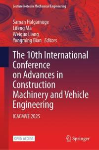 The 10th International Conference on Advances in Construction Machinery and Vehicle Engineering