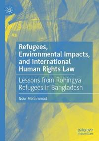 Refugees, Environmental Impacts, and International Human Rights Law