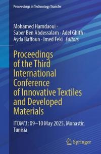 Proceedings of the Third International Conference of Innovative Textiles and Developed Materials