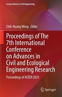 Proceedings of The 7th International Conference on Advances in Civil and Ecological Engineering Research