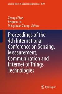 Proceedings of the 4th International Conference on Sensing, Measurement, Communication and Internet of Things Technologies