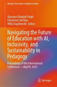 Navigating the Future of Education with AI, Inclusivity, and Sustainability in Pedagogy