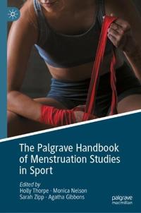 The Palgrave Handbook of Menstruation Studies in Sport