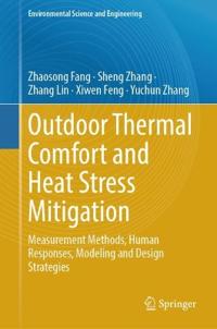 Outdoor Thermal Comfort and Heat Stress Mitigation