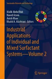 Industrial Applications of Individual and Mixed Surfactant Systems—Volume 2