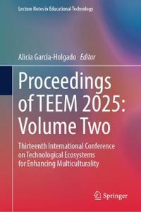 Proceedings of TEEM 2025: Volume Two