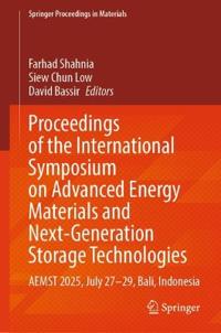 Proceedings of the International Symposium on Advanced Energy Materials and Next-Generation Storage Technologies