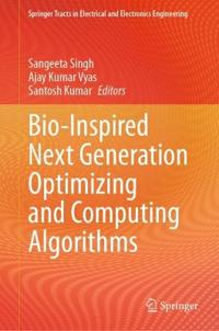 Bio-Inspired Next Generation Optimizing and Computing Algorithms