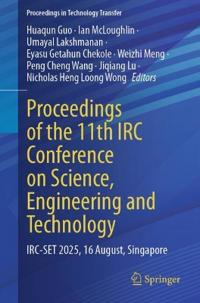 Proceedings of the 11th IRC Conference on Science, Engineering and Technology
