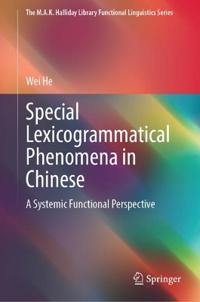 Special Lexicogrammatical Phenomena in Chinese