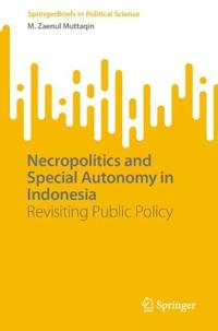 Necropolitics and Special Autonomy in Indonesia