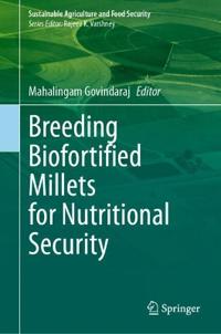 Breeding Biofortified Millets for Nutritional Security
