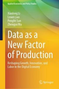 Data as a New Factor of Production