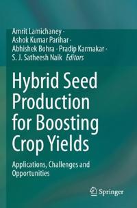 Hybrid Seed Production for Boosting Crop Yields