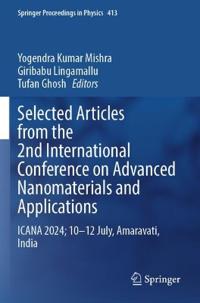 Selected Articles from the 2nd International Conference on Advanced Nanomaterials and Applications