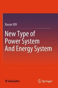 New Type of Power System And Energy System