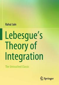 Lebesgue’s Theory of Integration