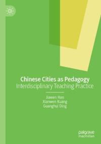 Chinese Cities as Pedagogy