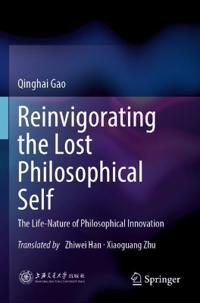 Reinvigorating the Lost Philosophical Self