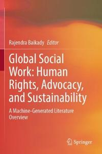 Bokomslag för "Global Social Work: Human Rights, Advocacy, and Sustainability"