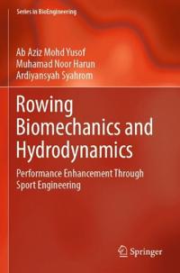 Rowing Biomechanics and Hydrodynamics