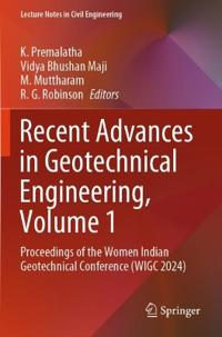 Recent Advances in Geotechnical Engineering, Volume 1