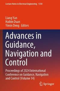 Advances in Guidance, Navigation and Control