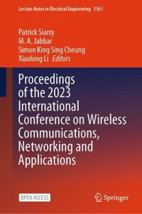Proceedings of the 2023 International Conference on Wireless Communications, Networking and Applications