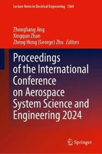 Proceedings of the International Conference on Aerospace System Science and Engineering 2024