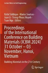 Proceedings of the International Conference on Building Materials (ICBM 2024) 31 October – 03 November, Hanoi, Vietnam