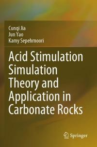 Acid Stimulation Simulation Theory and Application in Carbonate Rocks