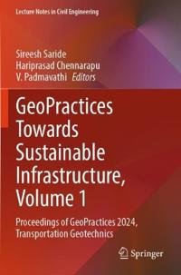 GeoPractices Towards Sustainable Infrastructure, Volume 1