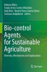 Bio-control Agents for Sustainable Agriculture