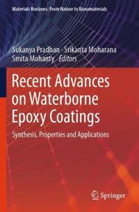 Recent Advances on Waterborne Epoxy Coatings