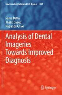 Analysis of Dental Imageries Towards Improved Diagnosis