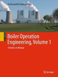 Boiler Operation Engineering, 4e, Volume 1