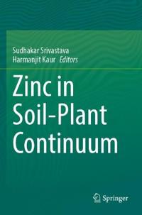 Zinc in Soil-Plant Continuum