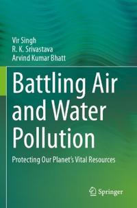 Battling Air and Water Pollution