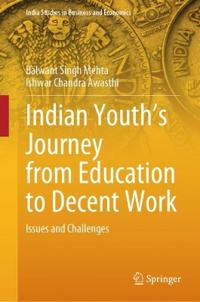 Indian Youth’s Journey from Education to Decent Work