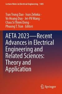 AETA 2023—Recent Advances in Electrical Engineering and Related Sciences: Theory and Application
