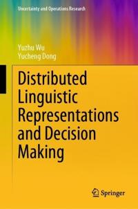 Distributed Linguistic Representations and Decision Making