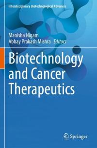 Biotechnology and Cancer Therapeutics