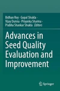 Advances in Seed Quality Evaluation and Improvement