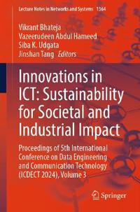 Innovations in ICT: Sustainability for Societal and Industrial Impact