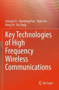 Key Technologies of High Frequency Wireless Communications